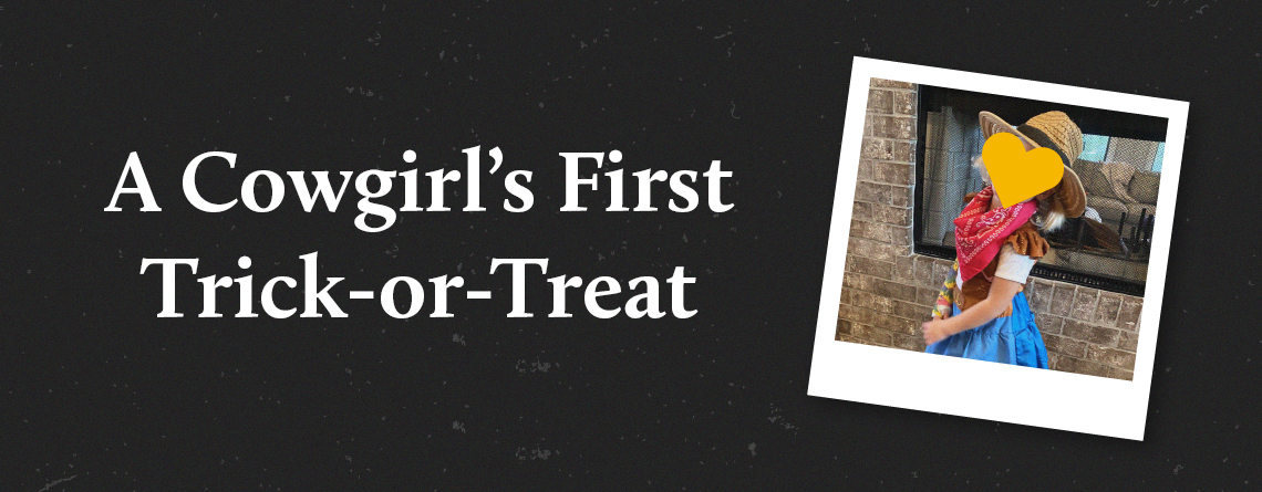 A cowgirl's first trick-or-treat